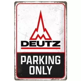 TIN SIGN 20x30 DEUTZ PARKING ONLY
