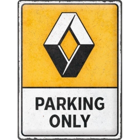 TIN SIGN 30x40 RENAULT PARKING ONLY