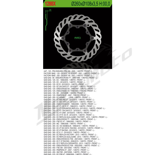NG Front Floating Brake Disc 260X108X3,5mm AJP / EM / Factory / Gas Gas 80-515cc 94-15