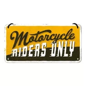 Metal tin sign MOTORCYCLE RIDERS ONLY 10x20