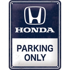 Metal tin sign HONDA PARKING ONLY 15x20