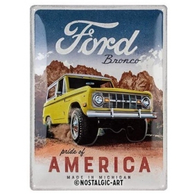 Metal tin sign FORD BRONCO PRIDE OF AMERICA 30x40