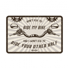 Oxford Garage Metal Sign: DONT ASK TO RIDE MY BIKE